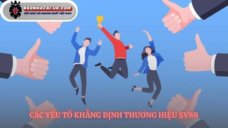 Nền tảng vững chắc tạo nên uy tín SV88